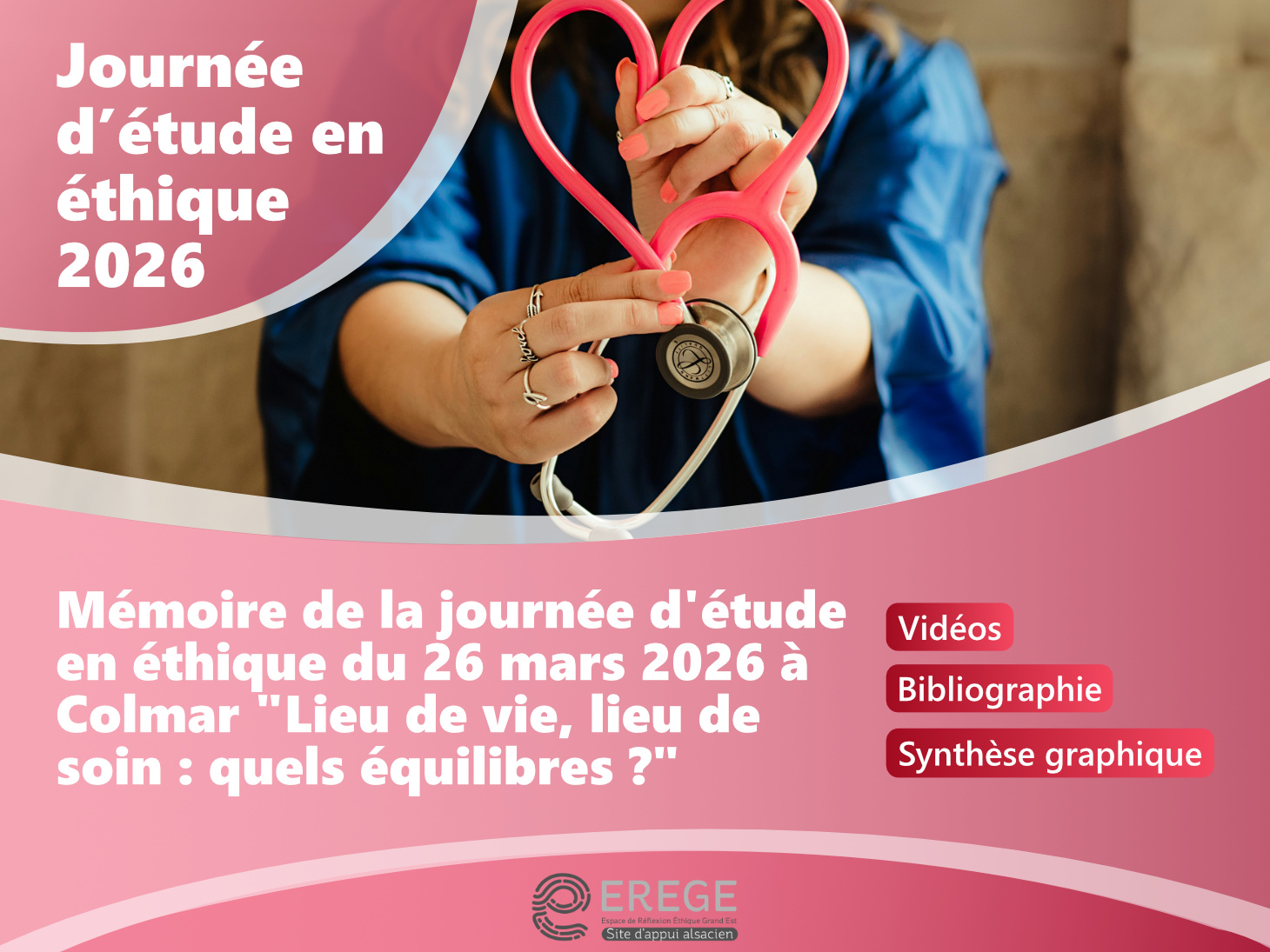 Mémoire de la journée d'étude en éthique du 26 mars 2026 à Colmar "Lieu de vie, lieu de soin : quels équilibres ?" 📂